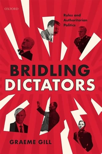 Bridling Dictators: Rules and Authoritarian Politics