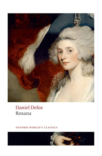 Roxana: The Fortunate Mistress (Oxford World's Classics)