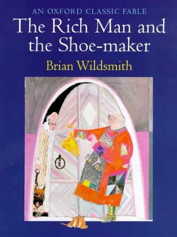 The Rich Man and the Shoe-Maker (Oxford Classic Fables)