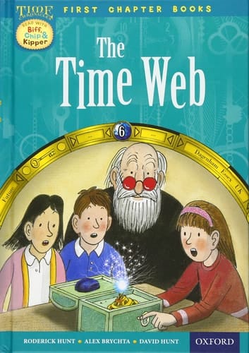 Oxford Reading Tree Read with Biff, Chip and Kipper: Level 11 First Chapter Books: The Timeweb