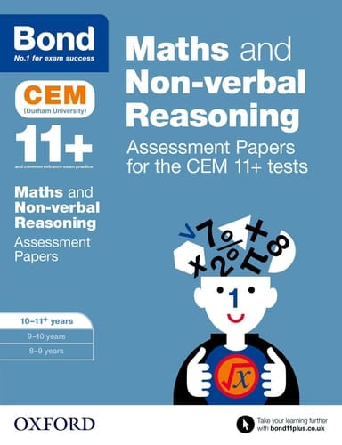 Bond 11+: Maths and Non-Verbal Reasoning: Assessment Papers for the Cem 11+ Tests
