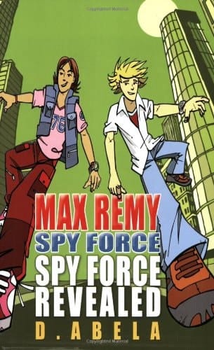 Spyforce Revealed - Max Remy Spyforce