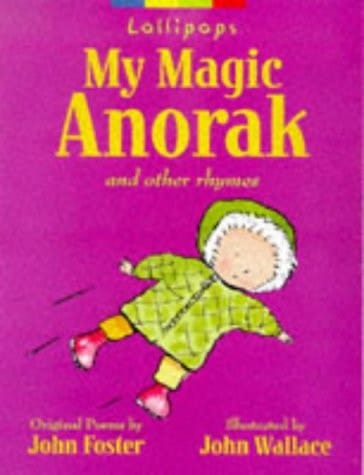 My Magic Anorak and Other Rhymes for Young Children (Lollipop)