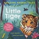 Amazing Animal Tales: Little Tiger