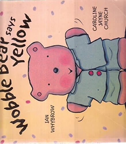 Wobble Bear Says Yellow