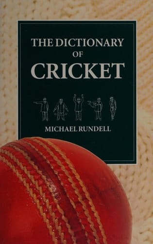 The Dictionary of Cricket (Oxford reference)