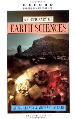 A Dictionary of Earth Sciences (Oxford Quick Reference)