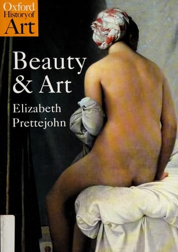 Beauty and Art: 1750-2000 (Oxford History of Art)