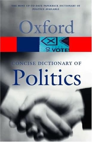 The Oxford Concise Dictionary of Politics