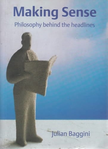 Making Sense: Philosophy behind the Headlines