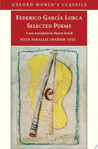 Selected Poems: with parallel Spanish text (Oxford World's Classics)