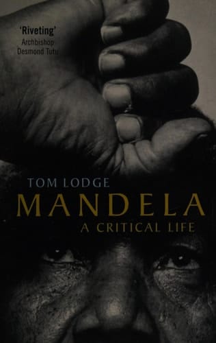 Mandela: A Critical Life
