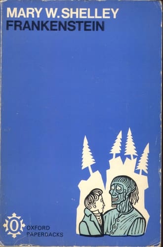 Frankenstein;: Or, The modern Prometheus; (Oxford paperbacks 264)