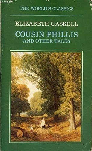 Cousin Phillis and Other Tales (The World's Classics)