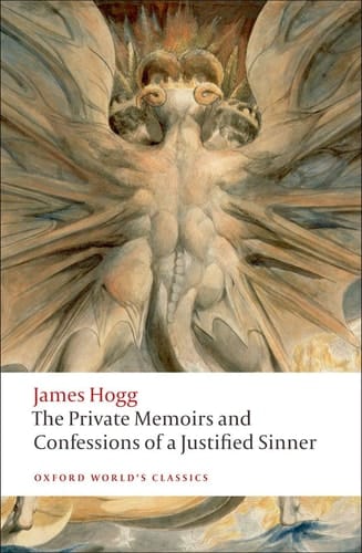 The Private Memoirs and Confessions of a Justified Sinner (The World's Classics)