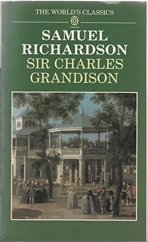 Sir Charles Grandison (The World's Classics)
