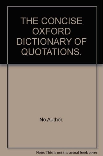 The Concise Oxford Dictionary Of Quotations