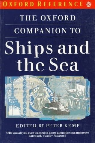 The Oxford Companion to Ships and the Sea (Oxford Quick Reference)