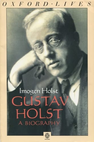 Gustav Holst: A Biography