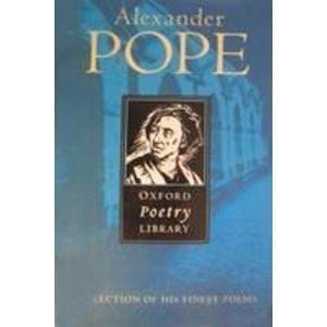 Alexander Pope (The Oxford Poetry Library)