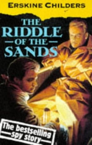 The Riddle of the Sands: A Record of Secret Service (Oxford Popular Fiction)