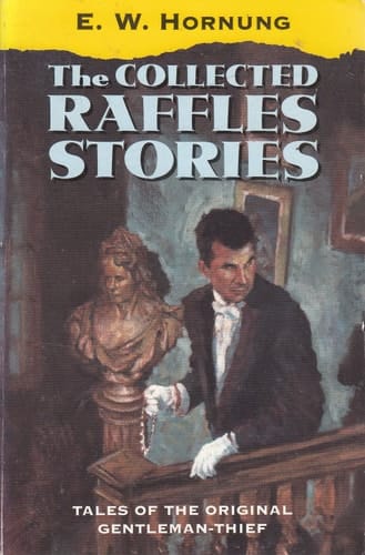 The Collected Raffles Stories (Oxford Popular Fiction)