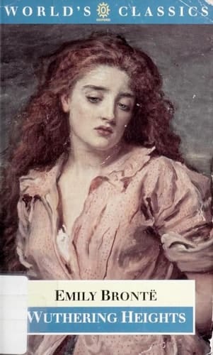 Wuthering Heights (The World's Classics)