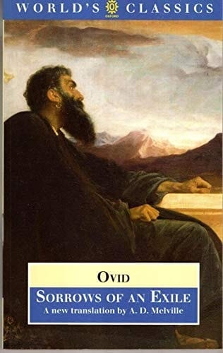 Sorrows of an Exile: Tristia (The World's Classics)