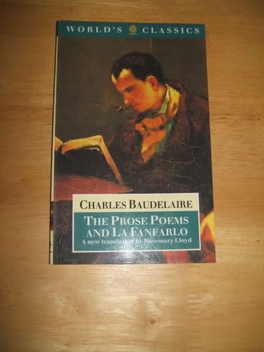 The Prose Poems and La Fanfarlo (The World's Classics)