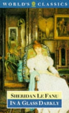 In A Glass Darkly (The World's Classics)