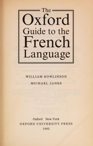 The Oxford Guide to the French Language (Oxford Quick Reference)