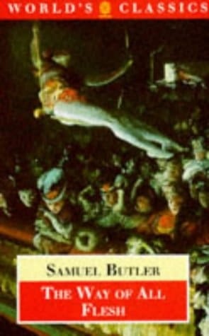The Way of All Flesh (The World's Classics)