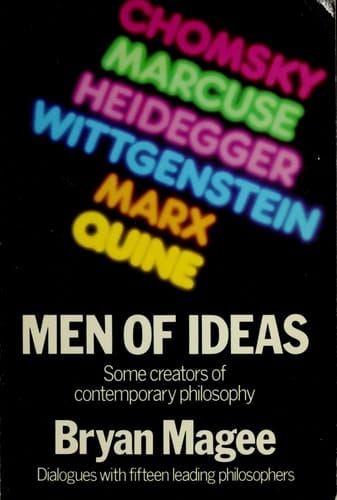 Men Of Ideas Some Creators of Contemporary Philosophy