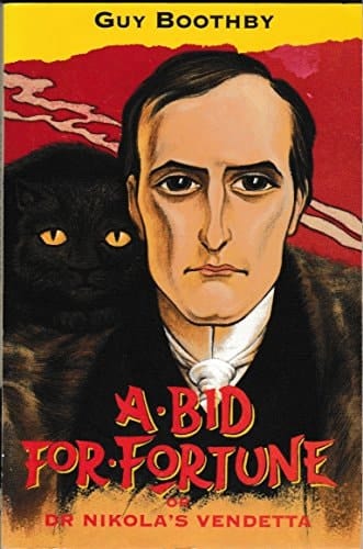 A Bid for Fortune, or Dr Nikola's Vendetta (Oxford Popular Fiction)