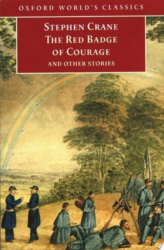 The Red Badge of Courage and Other Stories (Oxford World's Classics)