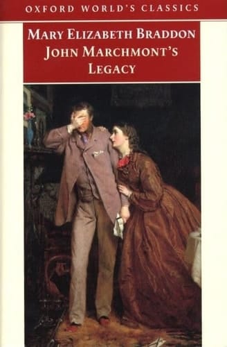 John Marchmont's Legacy (Oxford World's Classics)