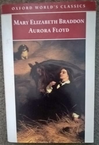 Aurora Floyd (Oxford World's Classics)