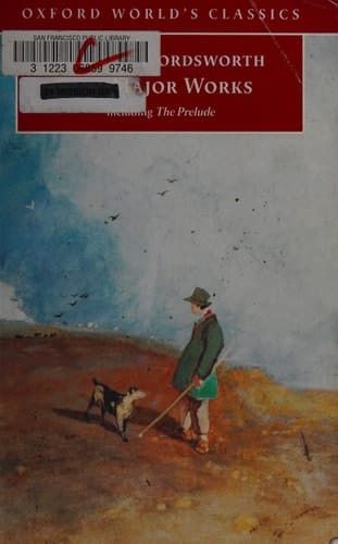 The Major Works: Including The Prelude (Oxford World's Classics)