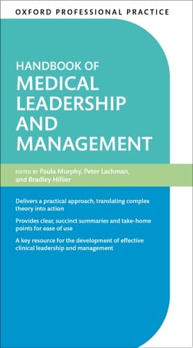 Handbook of Medical Leadership and Management (Oxford Professional Practice)