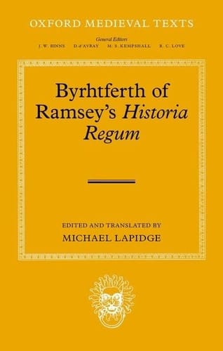 Byrhtferth of Ramsey's Historia Regum (Oxford Medieval Texts)