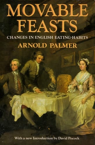Movable Feasts: A Reconnaissance of the Origins and Consequence of Fluctuations in Meal-times, with Special Attention to Th Introduction of Luncheon and Afternoon Tea