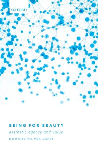 Being for Beauty: Aesthetic Agency and Value