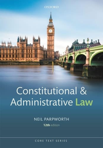 Constitutional and Administrative Law (Core Texts Series)