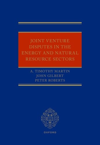 Joint Venture Disputes in the Energy and Natural Resource Sectors