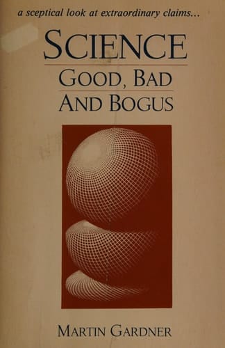Science, good, bad, and bogus (Oxford paperbacks)