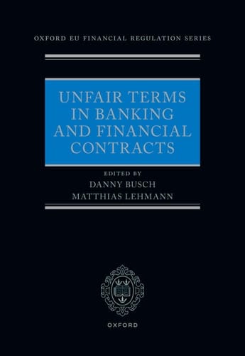 Unfair Terms in Banking and Financial Contracts (Oxford EU Financial Regulation)