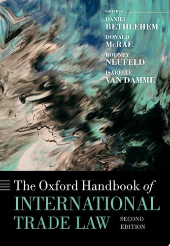 The Oxford Handbook of International Trade Law (2e) (Oxford Handbooks)