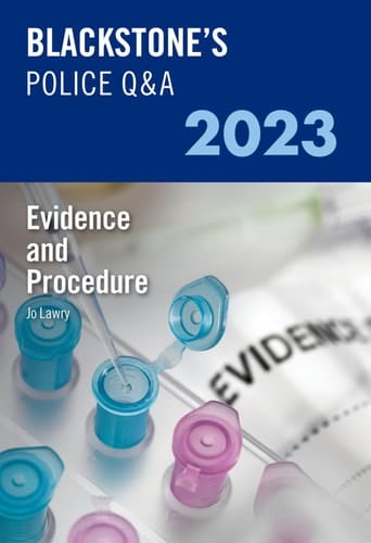 Blackstone's Police Q&A Volume 2: Evidence and Procedure 2023 (Blackstone's Police Q&a, 2)