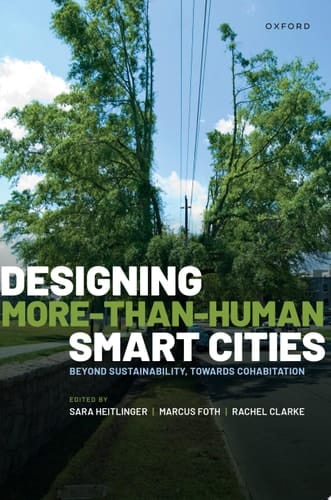 Designing More-than-Human Smart Cities: Beyond Sustainability, Towards Cohabitation