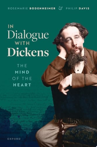 In Dialogue with Dickens: The Mind of the Heart